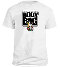 Load image into Gallery viewer, The New Kanvas Bully the Bag White T shirt